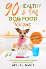 90 Healthy & Easy Dog Food Recipes: Homemade Nutritious Meals for Specialty Diets & Everyday Care - Joint, Weight, Liver, Age & Diabetes Recipes from Your Kitchen - Image 2
