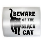 BEWARE OF THE BLACK CAT Cat Body - PICK COLOR & SIZE - Caution Front Door Window Vinyl Decal Sticker BLACK - Image 2