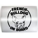 FRENCH BULLDOG ON BOARD - PICK COLOR & SIZE - Dog Breed Frenchie Vinyl Decal Sticker B - Image 2