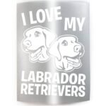 I LOVE MY LABRADOR RETRIEVERS - PICK COLOR & SIZE - Lab Dog Breed Vinyl Decal Sticker A - Image 2