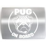 PUG ON BOARD Dog - PICK COLOR & SIZE - Breed Vinyl Decal Sticker A - Image 2