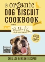 The Organic Dog Biscuit Cookbook (The Revised and Expanded Third Edition): Featuring Over 100 Pawsome Recipes! (3) - Image 2