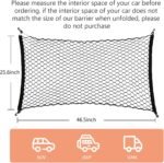 Dog Car Net Barrier for SUV - Pet Car Divider Back Seat Barrier Net, Easy to Install and Remove,Adjustable Car Dog Divider for Trucks, SUV, Vans, Car Net Organizer Storage Bag (47 * 27 inches) - Image 7