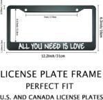 Smooffly Personalized License Plate Frame Stainless Steel All You Need is Love License Plate Accessory Decorative 2 Holes and Screws Fits US Standard Size: 12.2 x 6.3 in - Image 3