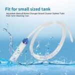 Fish Tank Cleaner and Aquarium Water Changer Siphon with a Thinner Water Tubing，Gravel Vacuum for Aquarium Kit，Perfect for Cleaning Small Fish Tank (Shake Type) - Image 3