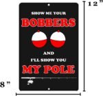 Rogue River Tactical Funny Fishing Metal Tin Sign Wall Decor Man Cave Bar Bobbers Funny Fish Sign - Image 4