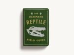 The Ultimate Reptile Field Guide: The Herpetologist's Handbook (Ultimate Field Guides) - Image 3