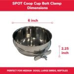 SPOT Coop Cup Bolt Clamp - Stainless Steel Hanging Bowl for Pet Crates, Easy Install, Chew-Proof, Removable Water/Kibble Bowl for Medium Dogs, Cats, Large Birds, Reptiles - 3.75 Cups (30 Oz) - Image 4